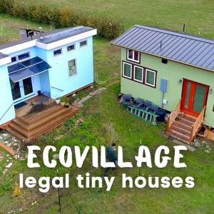 Mindful EcoVillage's Legal Tiny Houses & Natural Built Homes