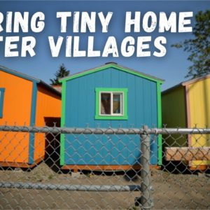 Seattle's Practical Village Model: Tiny Homes for Homeless